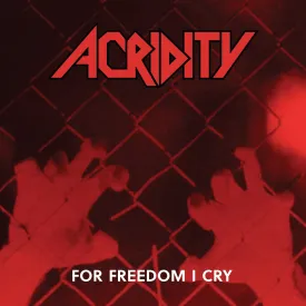 Acridity "For Freedom I Cry (Deluxe Edition)" CD