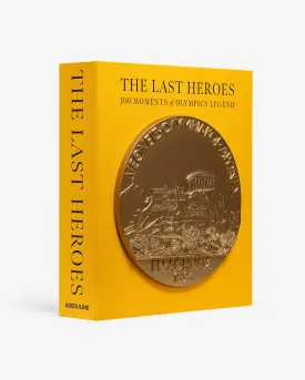 The Last Heroes: 100 Moments of Olympics Legend (Special Edition)